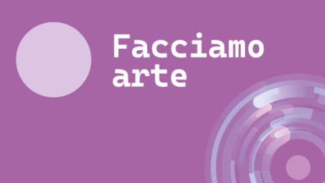 Facciamo arte: laboratori creativi psicosociali Titolo dell'evento su sfondo colorato
