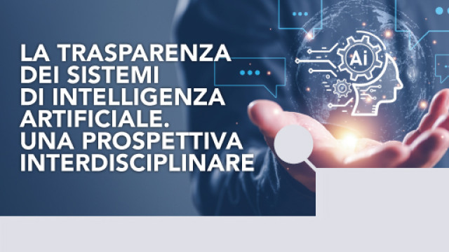 Locandina dell'evento, con la scritta "La trasparenza dei sistemi di intelligenza artificiale. Una prospettiva interdisciplinare"
