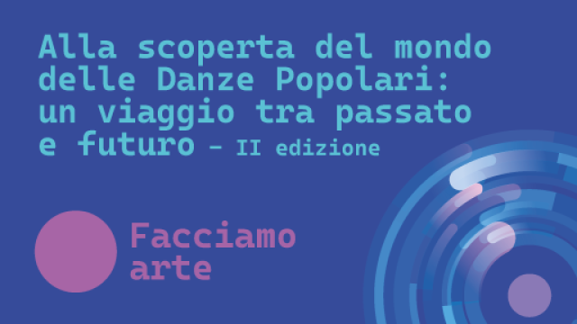 Alla scoperta del mondo delle danze popolari: un viaggio tra passato e futuro - II edizione Immagine decorativa.