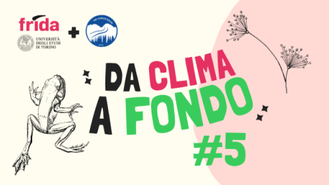 Quinto e ultimo episodio del podcast Da clima a fondo Quinto e ultimo episodio del podcast "Da clima a fondo"