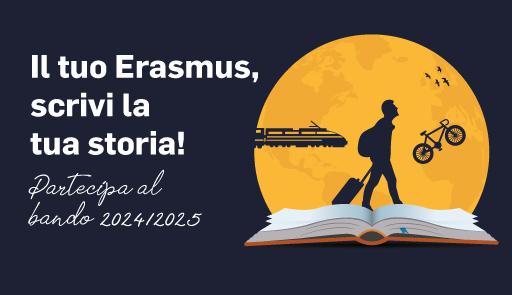 Il tuo Erasmus, scrivi la tua storia. Partecipa al bando 2024-2025