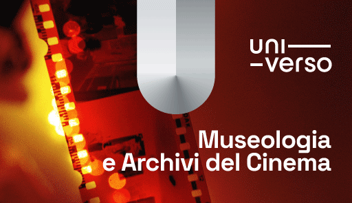 Grafica su sfondo rosso con immagine di una pellicola cinematografica e scritte Universo - Museologia e Archivi del cinema 