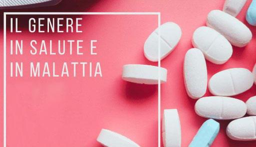 Compresse di farmaci su sfondo rosa con titolo dell'evento il genere in salute e in malattia