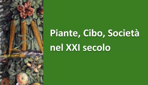 Piante, Cibo, Società nel XXI secolo