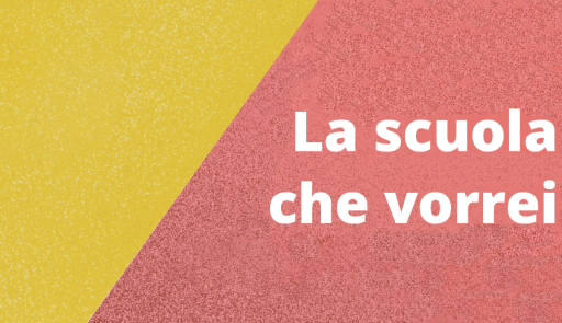La scuola che vorrei