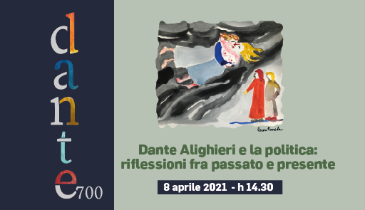 grafica Dante 700 - Dante Alighieri e la politica: riflessioni fra passato e presente