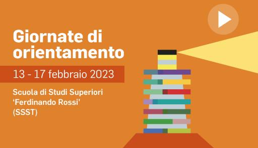Vetrino video presentazione corsi di laurea giornate di orientamento 2023 - Scuola di Studi Superiori "Ferdinando Rossi" (SSST)