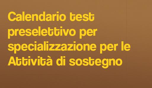 Calendario test preselettivo per Corso di specializzazione per le Attività di sostegno didattico agli alunni con disabilità sfondo colorato con frase: Calendario test preselettivo per specializzazione per le Attività di sostegno
