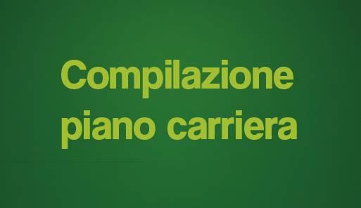 Compilazione Piano Carriera su sfondo verde