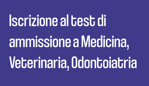 Iscrizioni ai test Medicina, Veterinaria, Odontoiatria