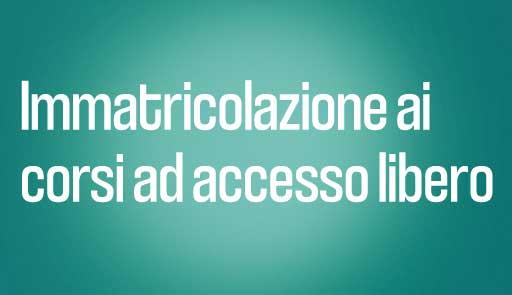 Scritta IMMATRICOLAZIONE AI CORSI AD ACCESSO LIBERO su sfondo azzurro