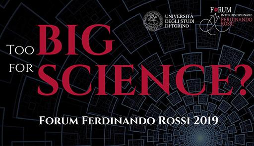 Immagine tratta dalla locandina con il titolo del Forum "Too BIG for SCIENCE?"