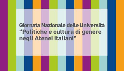 Giornata Nazionale delle Università - Politiche e cultura di genere negli Atenei italiani Titolo dell'evento su sfondo colorato