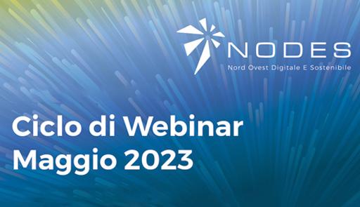 Ciclo di webinar - Presentazione dei bandi a cascata per le imprese nel territorio dell’Ecosistema NODES titolo dell'evento su sfondo colorato