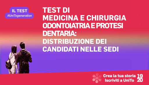 Distribuzione tra le sedi dei candidati ammessi ai test di Medicina e Chirurgia e Odontoiatria e Protesi Dentaria Grafica della campagna immatricolazioni 19-20 con scritta TEST