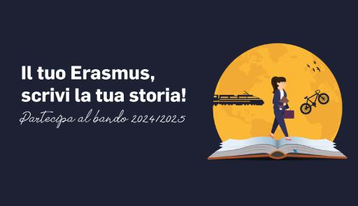 Bando mobilità Personale Tecnico Amministrativo nell’ambito del Programma Erasmus Logo Ersmus e frase: Il tuo Erasmus, scrivi la tua storia!