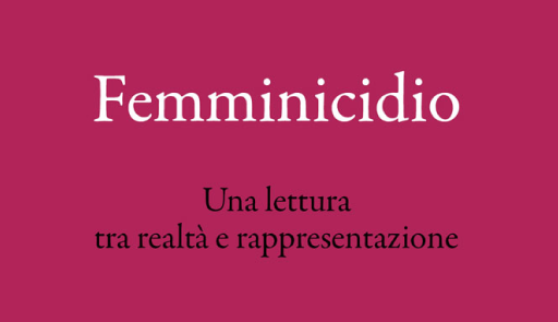 Scritta 'Femminicidio: una lettura tra realtà e rappresentazione' su sfondo rosa