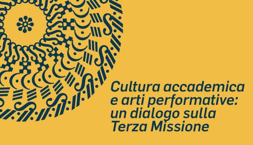 Locandina dell'evento "Cultura accademica e arti performative: un dialogo sulla Terza Missione" con motivo astratto blu su sfondo giallo