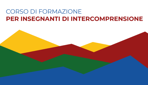 Corso per diventare Formatori di intercomprensione Grafica su sfondo bianco con inserti colorati, giallo, rosso, verde e blu con titolo corso
