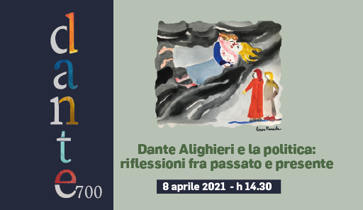 grafica Dante 700 - Dante Alighieri e la politica: riflessioni fra passato e presente