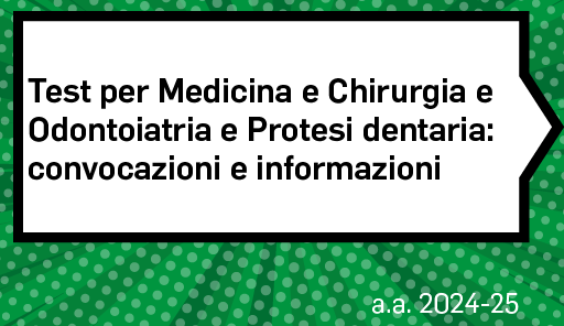 Test per Medicina e Chirurgia e Odontoiatria e Protesi dentaria: convocazioni e informazioni Titolo dell'avviso su sfondo colorato