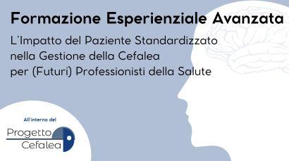 Formazione esperienziale avanzata - L’Impatto del Paziente Standardizzato nella Gestione della Cefalea per (Futuri) Professionisti della Salute Titolo dell'evento su sfondo colorato, profilo di volto umano