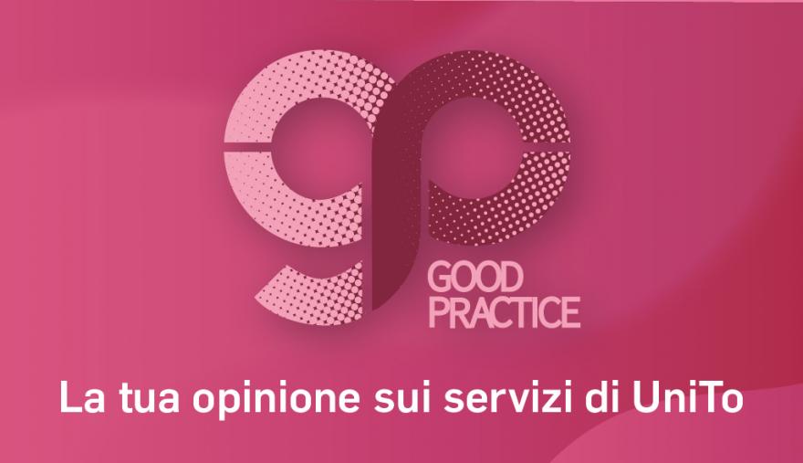 La tua opinione sui servizi di UniTo, sfondo colorato, logo Good Practice titolo dell'avviso su sfondo colorato