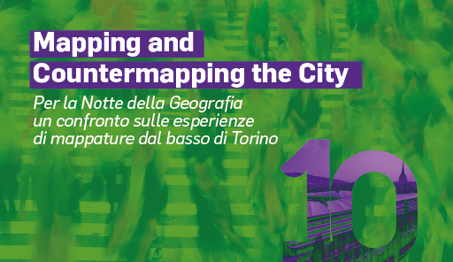 Mapping and countermapping Turin. Esperienze a confronto a Torino titolo dell'evento su sfondo colorato