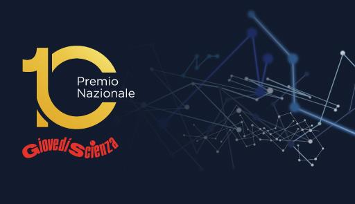 Premio Nazionale GiovedìScienza per ricercatrici e ricercatori under 35 numero 10 con logo GiovedìScienza su sfondo colorato