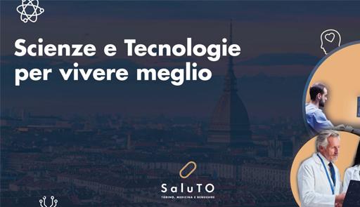 SaluTO VI Edizione - Scienze e Tecnologie per vivere meglio Titolo dell'evento su sfondo colorato