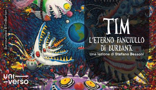 TIM, l'eterno fanciullo di Burbank - Una lezione di Stefano Bessoni Titolo dell'evento su sfondo colorato