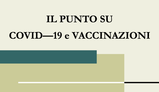 Grafica evento 'Il punto su Covid-19 e vaccinazioni'