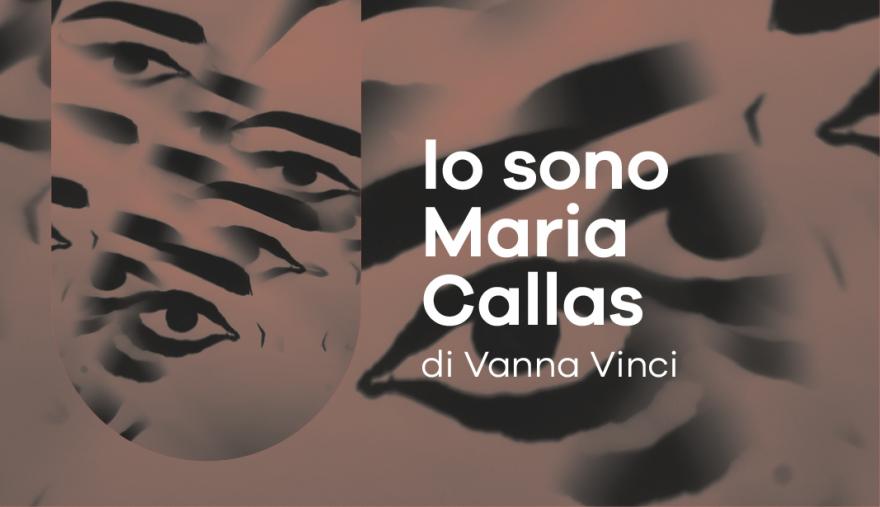 Immagine astratta con logo di Universo e scritta 'Io sono Maria Callas di Vanna Vinci'