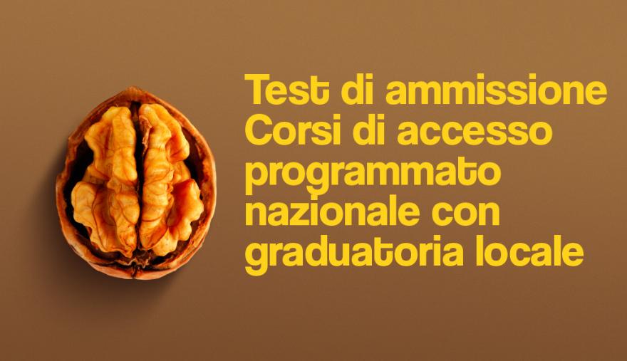 Corsi ad accesso programmato nazionale con graduatoria locale gheriglio di noce aperta metà e frase: Corsi ad accesso programmato nazionale con graduatoria locale