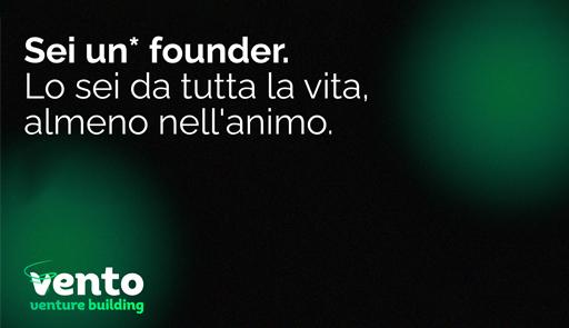 Borsa di studio Vento Startup Founder - Termine per l'invio delle domande: 8 ottobre 2023 Titolo dell'avviso su sfondo colorato