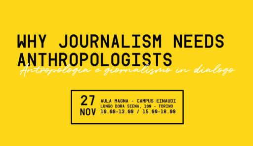 Why Journalism needs Anthropologists titolo dell'evento su sfondo colorato