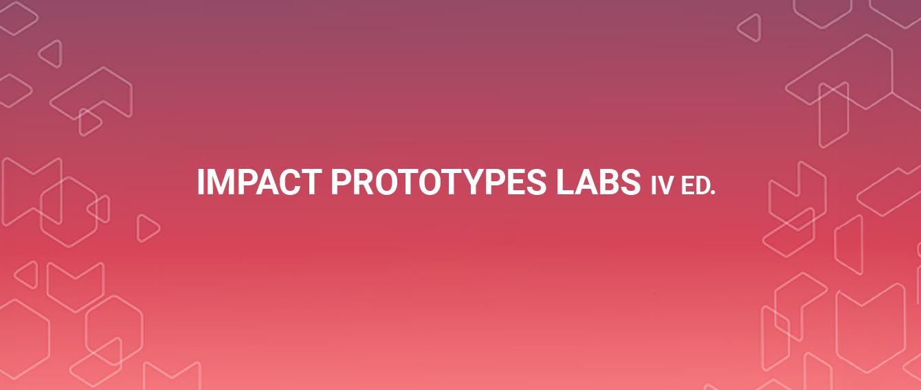 scritta "Impact Prototypes Labs IV edizione"