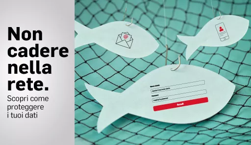 Immagine della campagna di comunicazione sulla sicurezza informatica raffigurante una rete da pesca e tre pesciolini che graficamente illustrano gli accessi ai servizi online di UniTo (MyUniTo, posta elettronica), l'uso di device mobili e l'inciso testuale "Non cadere nella rete. Scopri come proteggere i tuoi dati."