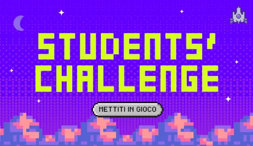 Immagine con la scritta "Students’ challenge. Mettiti in gioco"